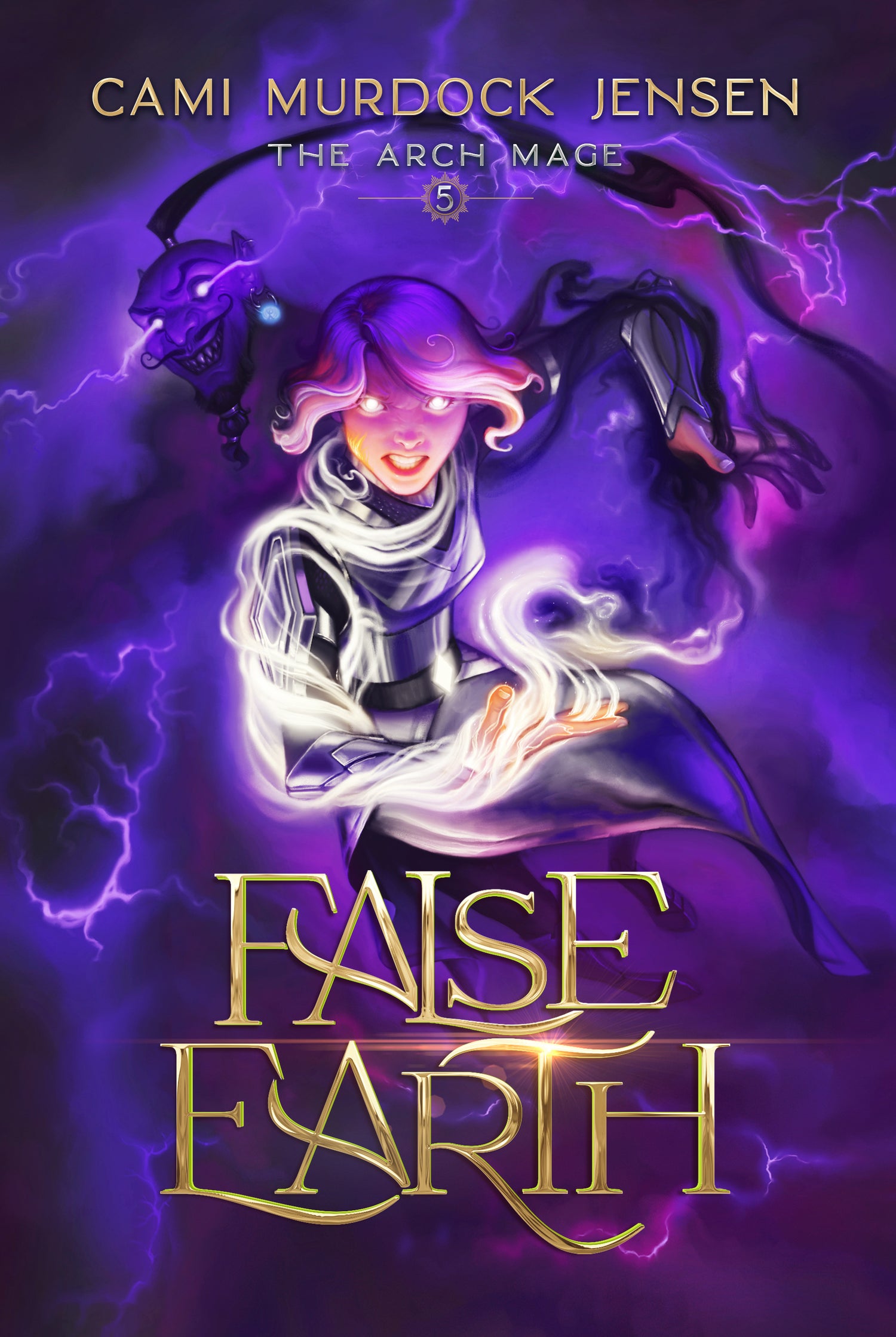 False Earth: A YA Fantasy Adventure to the Demon Overlord's Planet